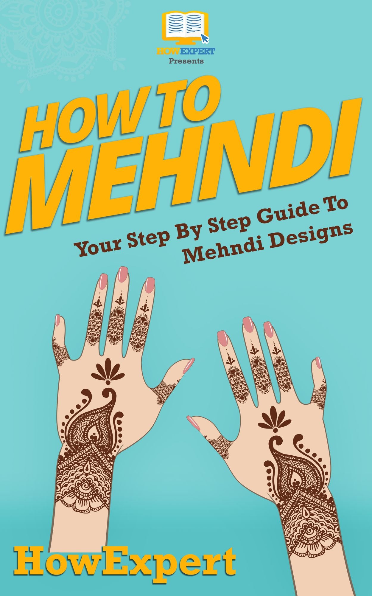 How To Mehndi - Your Step-By-Step Guide To Mehndi Designs