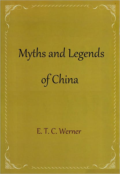 Myths and Legends of China