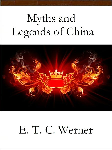 Myths and Legends of China