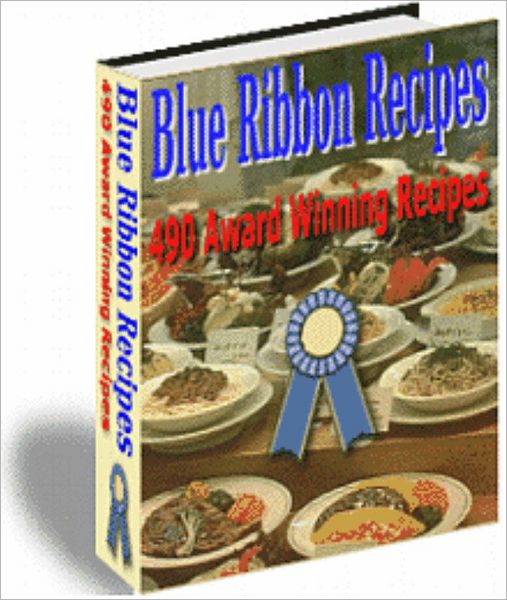 Over 400 Blue Ribbon Recipes