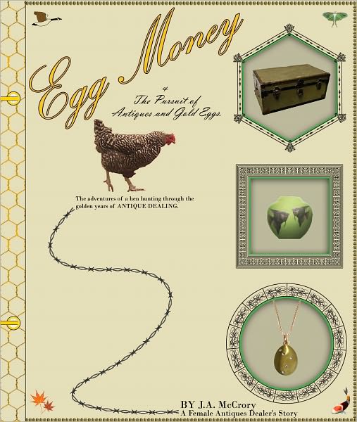 Egg Money & The Pursuit of Antiques & Gold Eggs