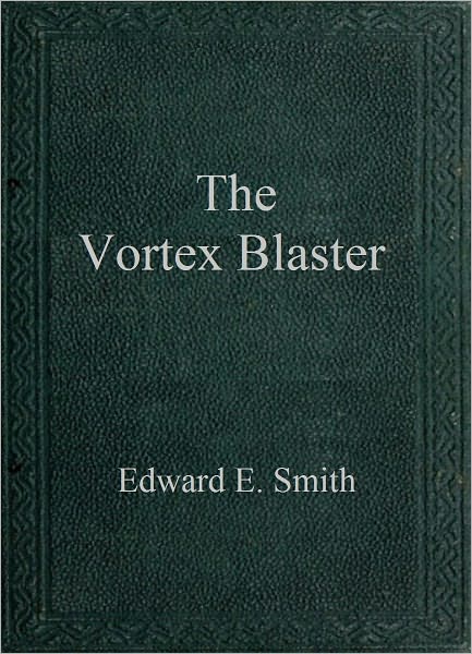 The Vortex Blaster