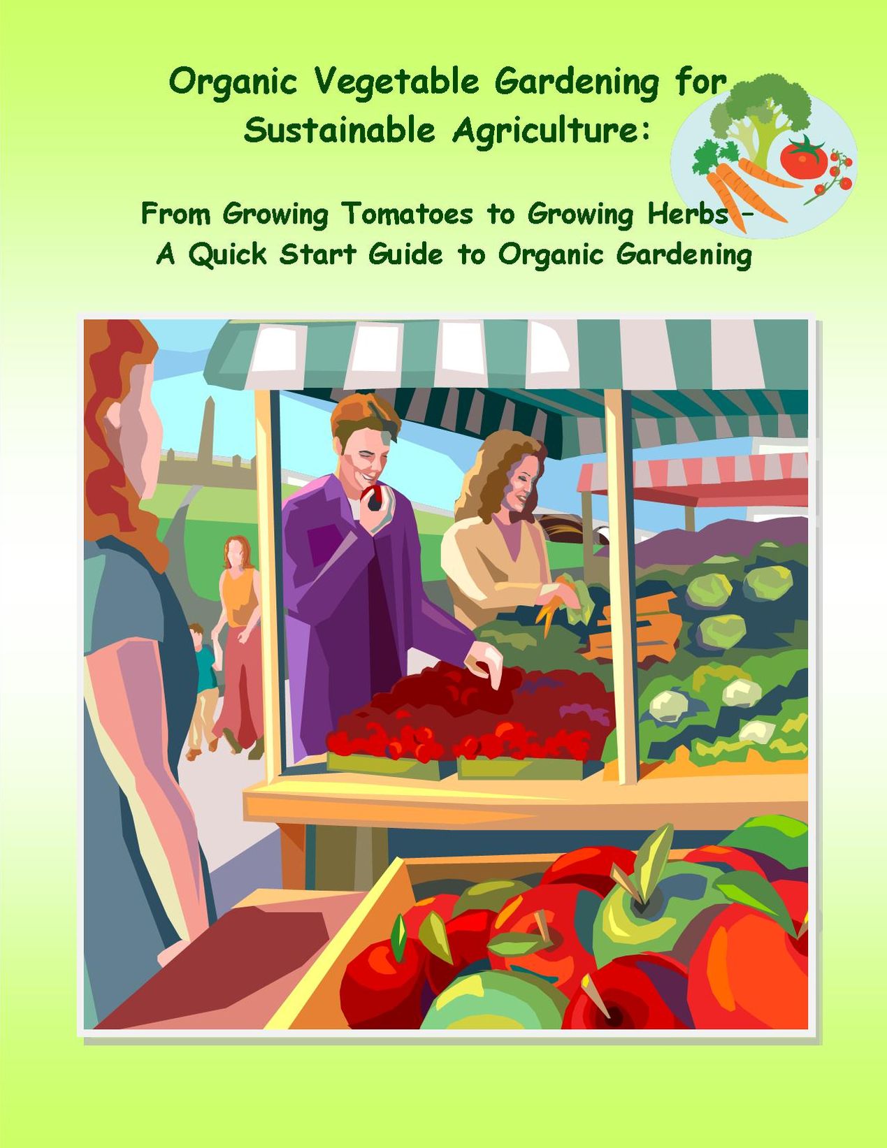 Organic Vegetable Gardening for Sustainable Agriculture:
