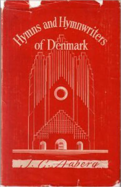 Hymns and Hymnwriters of Denmark [Nook Optimized]