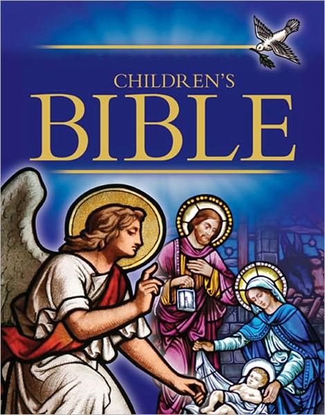 The Children's Bible (Selections from the Old and New Testaments for Children) - NOOK NOOKbook Navigation