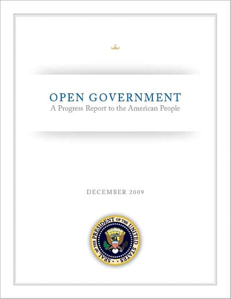 OPEN GOVERNMENT: A Progress Report to the American People