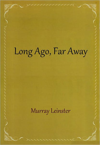 Long Ago, Far Away