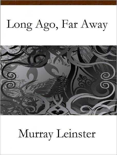 Long Ago, Far Away