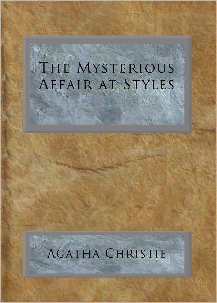 The Mysterious Affair at Styles (Hercule Poirot Series)