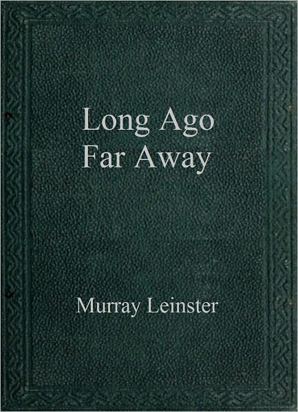 Long Ago, Far Away