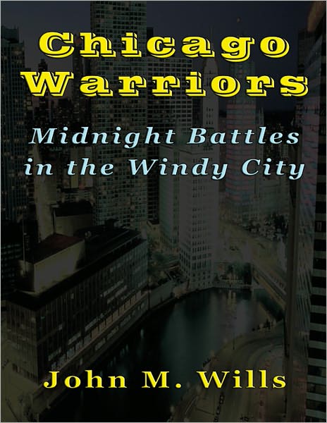 Chicago Warriors: Midnight Battles in the Windy City