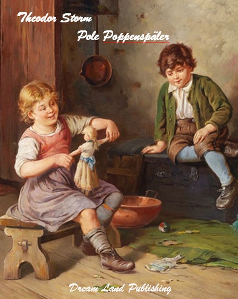 Theodor Storm - Pole Poppenspaeler (deutsch - German)