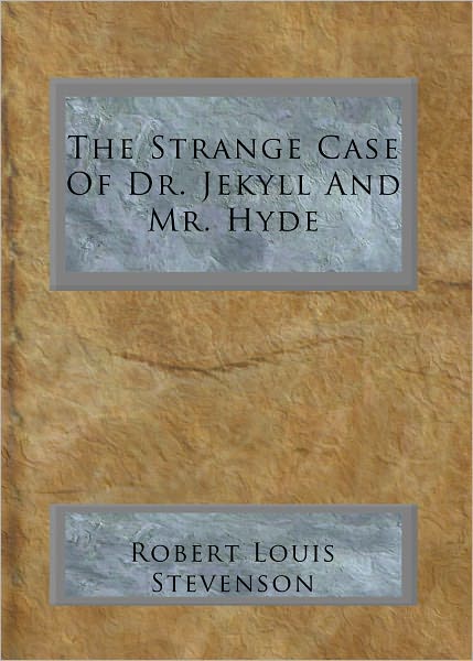 The Strange Case Of Dr. Jekyll And Mr. Hyde