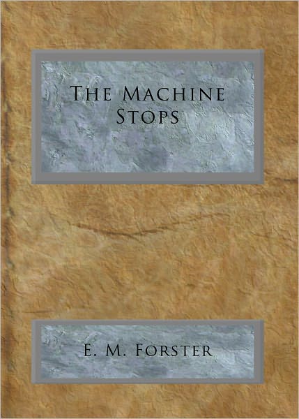The Machine Stops