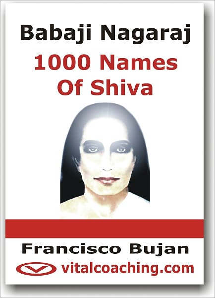 Babaji Nagaraj - 1000 Names of Shiva