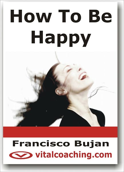 How To Be Happy