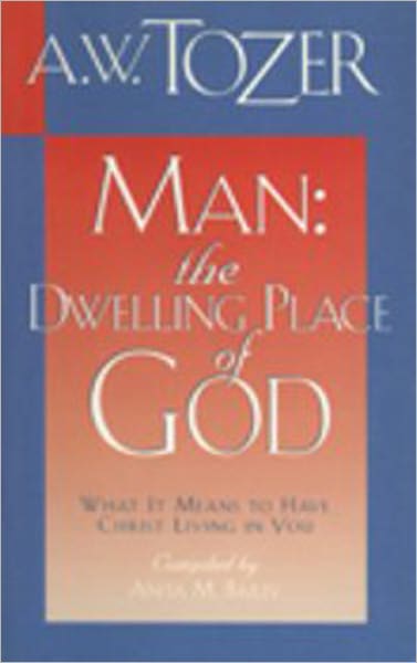 Man - Dwelling Place of God [Original Text, Nook Optimized]