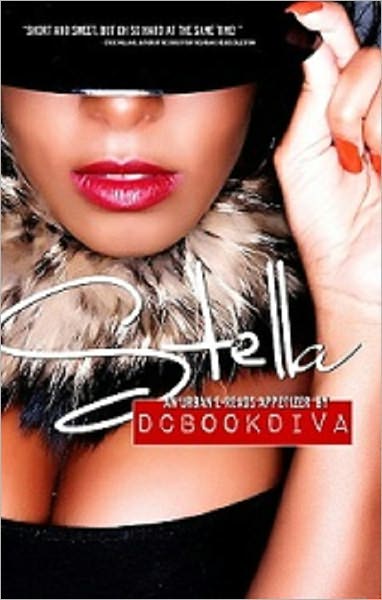 Stella (DC Bookdiva Presents -An Urban-Ereads Appertizer)