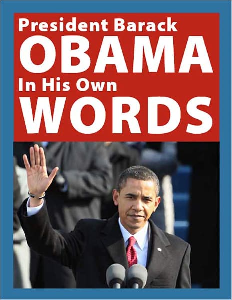 President Obama in His Own Words