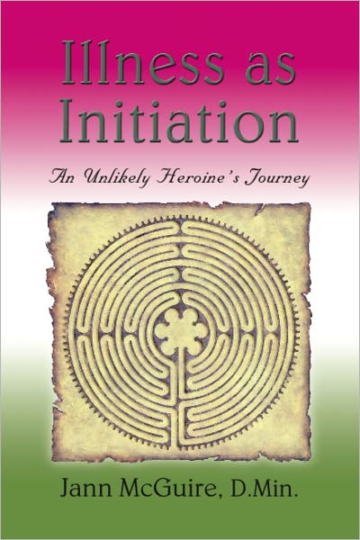 Illness as Initiation: an Unlikely Heroine's Journey