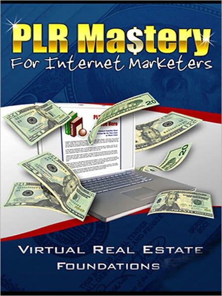 PLR Mastery For Internet Marketers