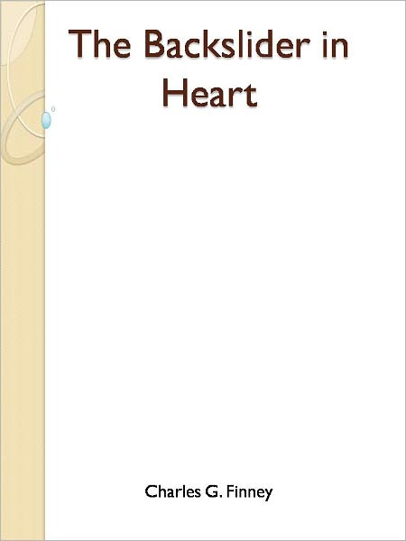 The Backslider in Heart