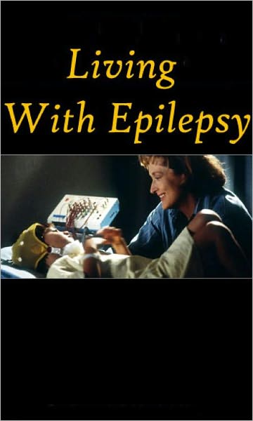 "Living With Epilepsy"