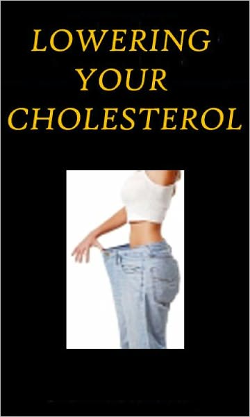 "Lowering Your Cholesterol"