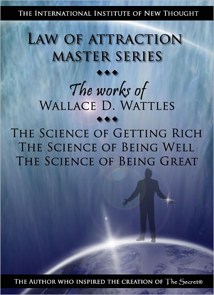 Law of Attraction Master Series: The Works of Wallace D. Wattles