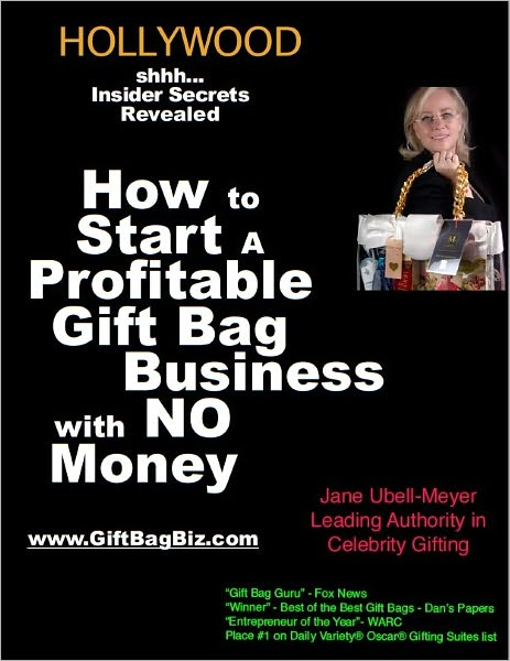 Hollywood Secrets Revealed How To Make Money with Gift Bags