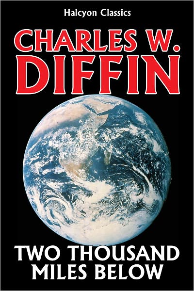 Two Thousand Miles Below by Charles Willard Diffin