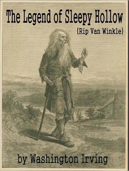 The Legend of Sleepy Hollow (Rip Van Winkle)