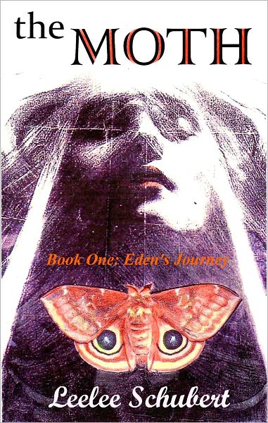 THE MOTH: Book One:Eden's Journey