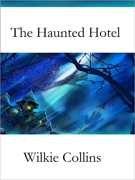 The Haunted Hotel