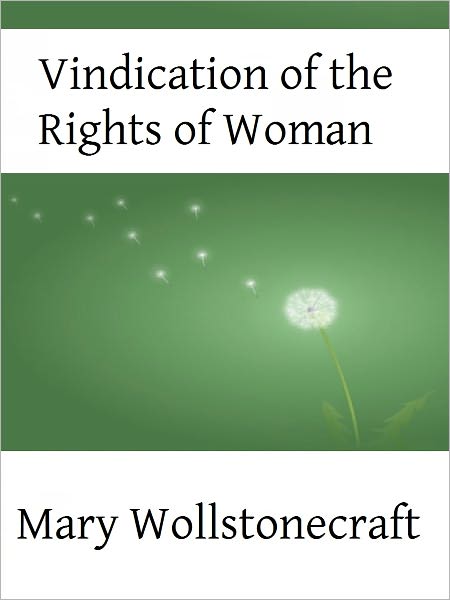 A Vindication of the Rights of Woman