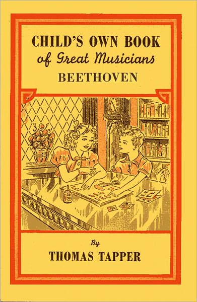 Child's Own Book of Great Musicians: Beethoven (Illustrated)