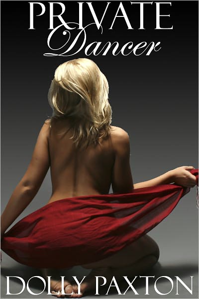 Private Dancer (an erotic/erotica romance)