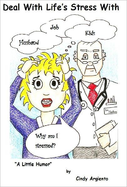 Deal With Life's Stress With "A Little Humor"