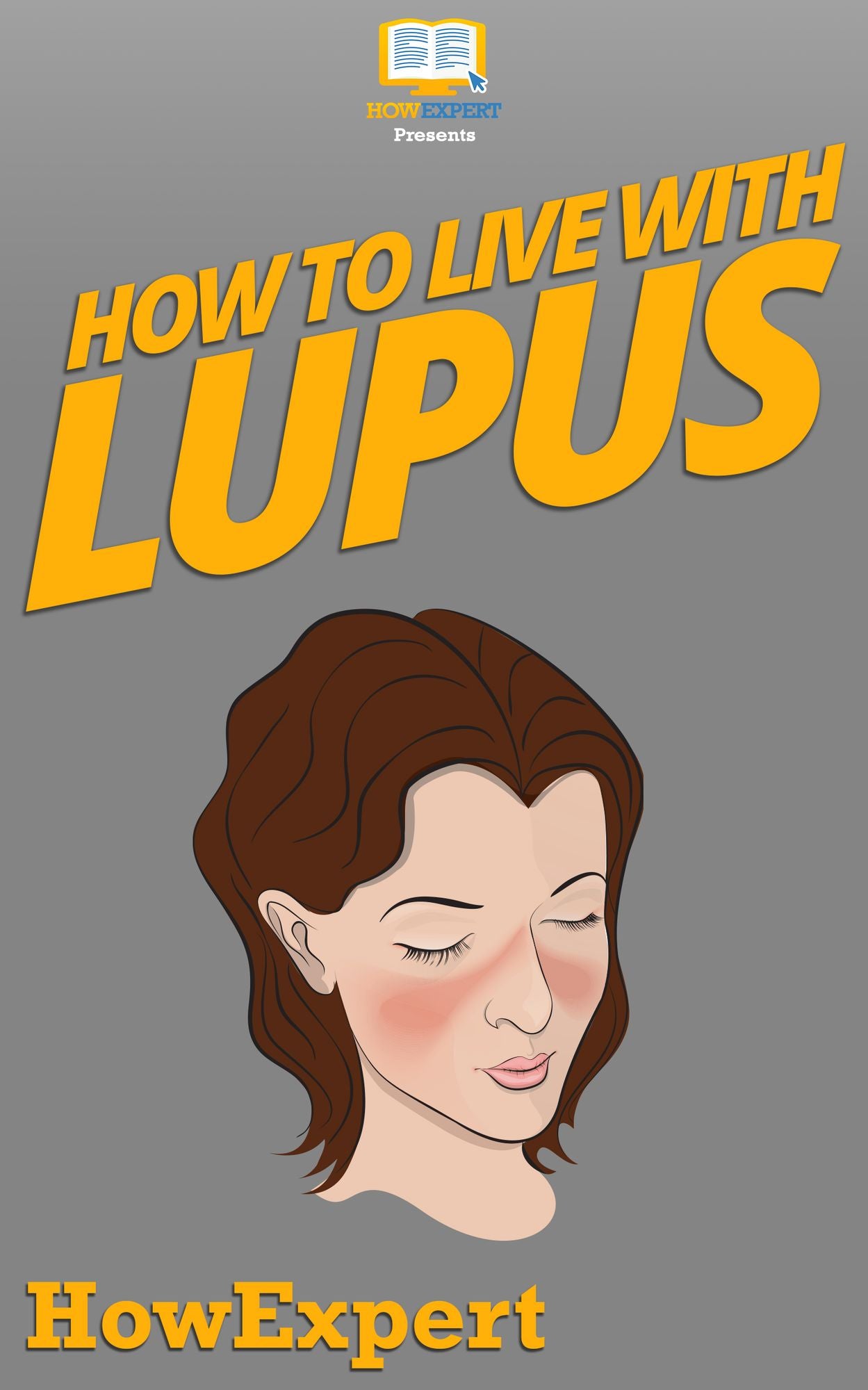 How To Live With Lupus - Your Step-By-Step Guide To Living With Lupus