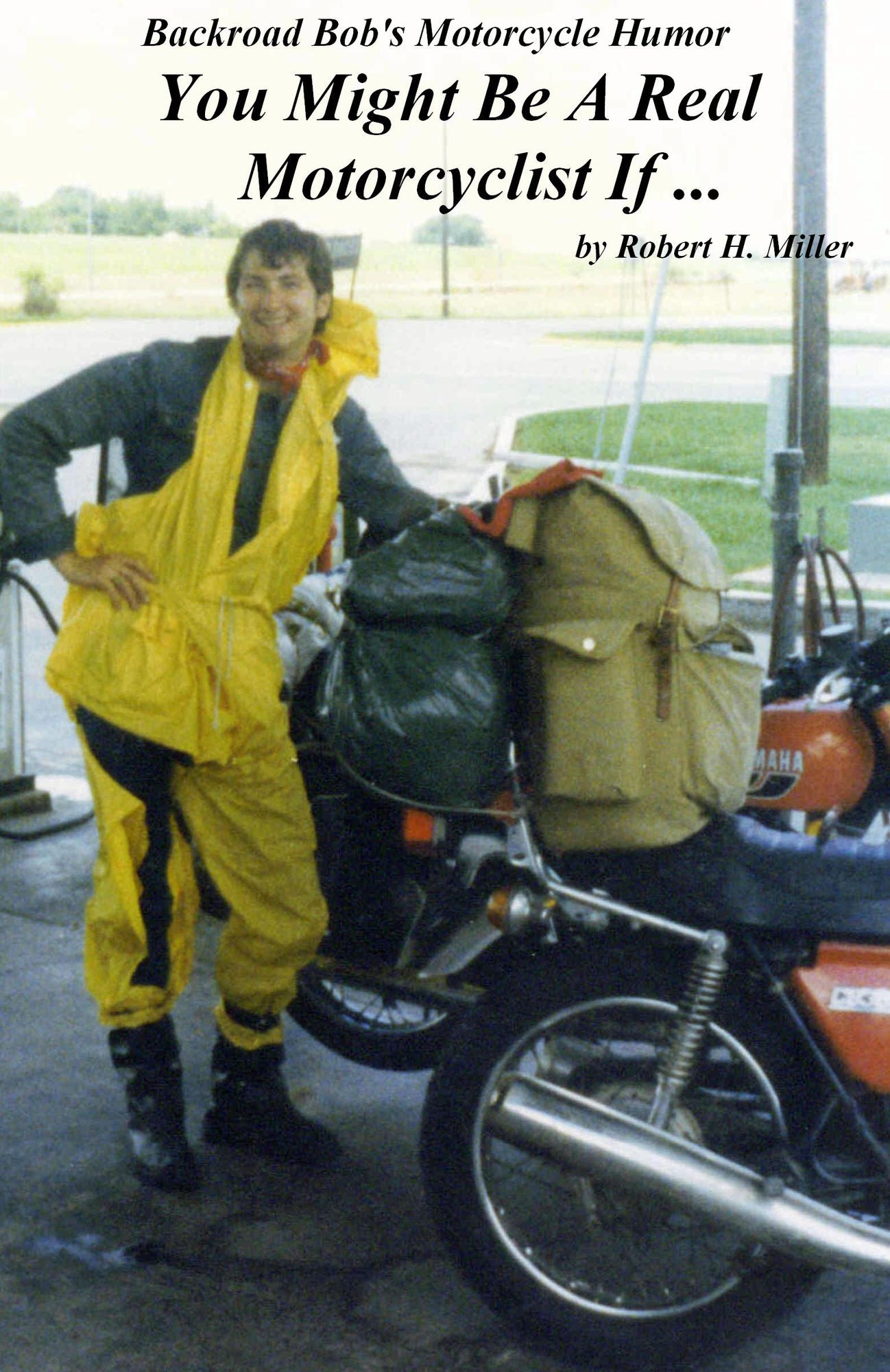 Motorcycle Road Trips (Vol. 5) Motorcycle Humor - You Might Be A Real Motorcyclist If ...