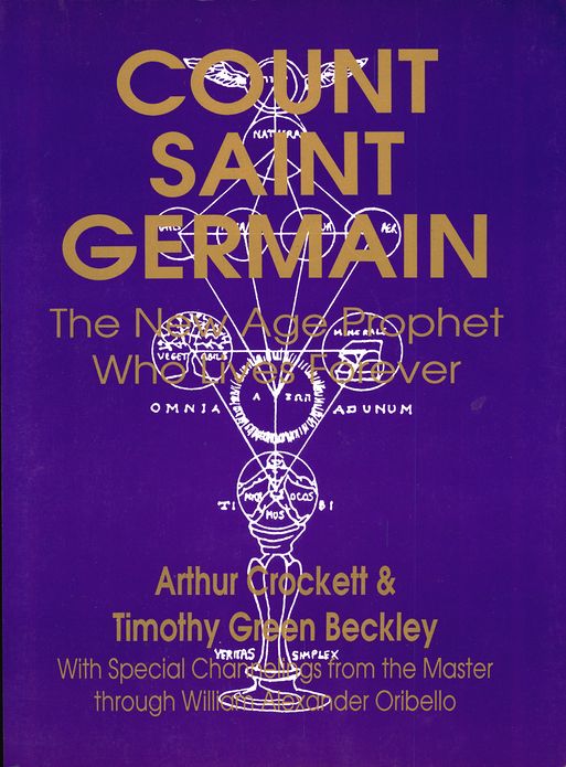 Count Saint Germain: The New Age Prophet Who Lives Forever