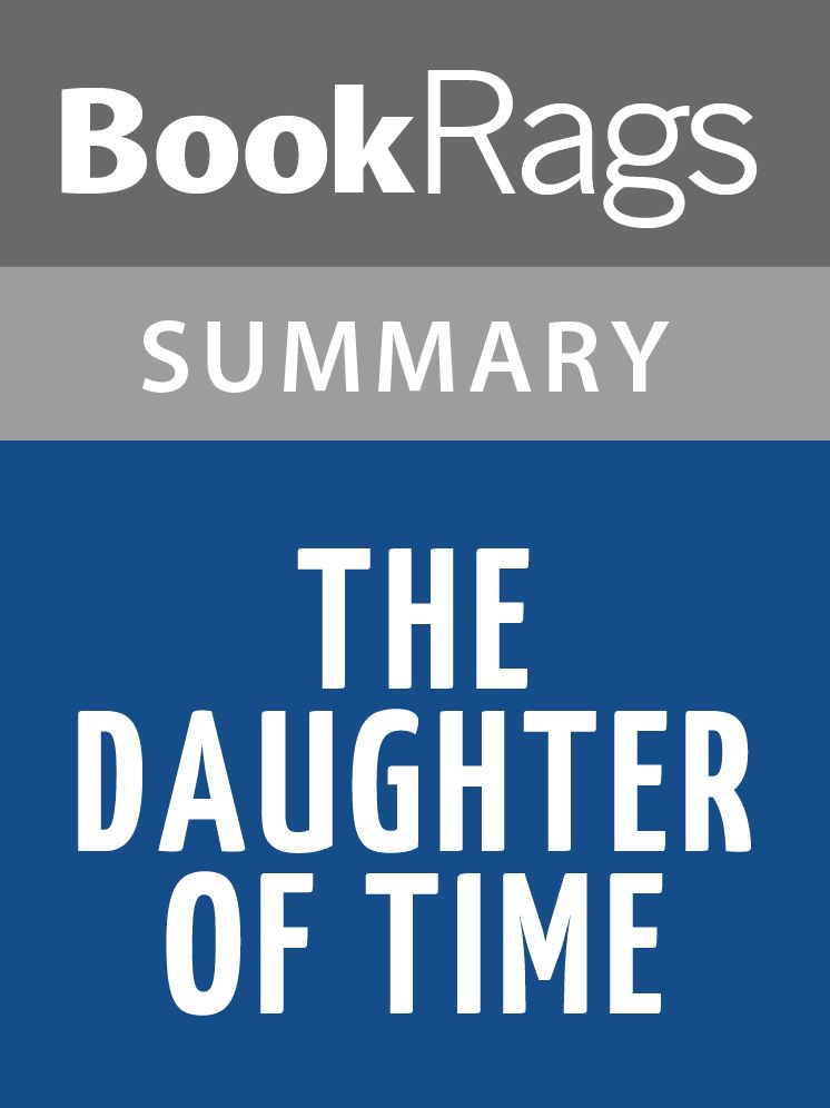 The Daughter of Time by Josephine Tey l Summary & Study Guide