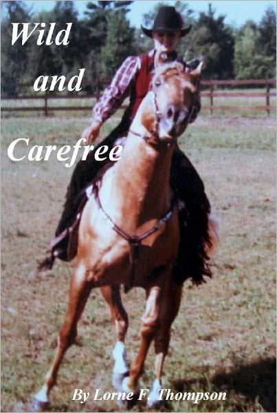WILD AND CAREFREE