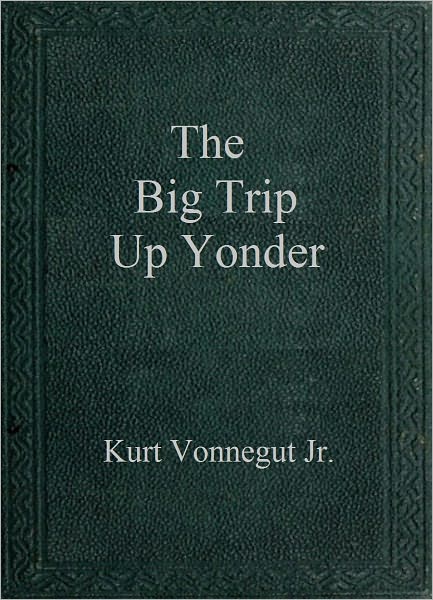 The Big Trip Up Yonder