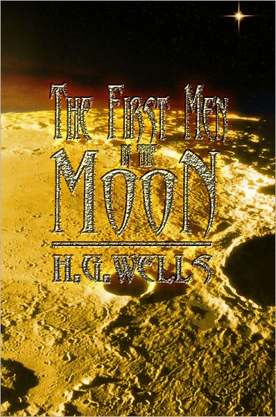 The First Men in the Moon