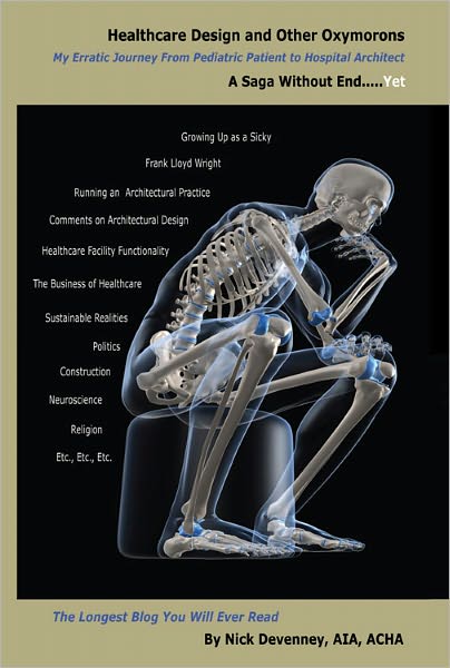 Healthcare Design and Other Oxymorons