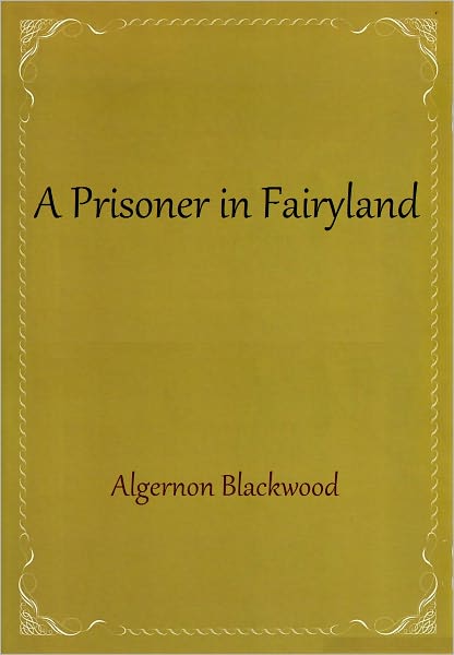 A Prisoner in Fairyland