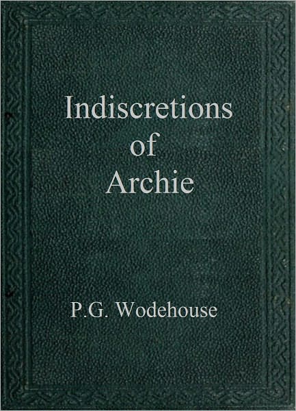 Indiscretions of Archie