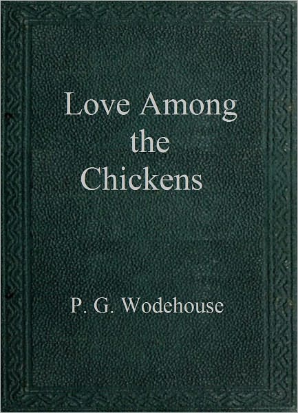 Love Among the Chickens