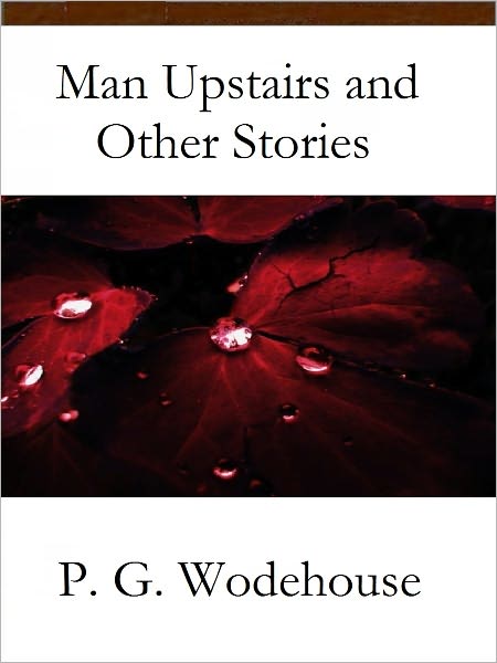 The Man Upstairs and Other Stories